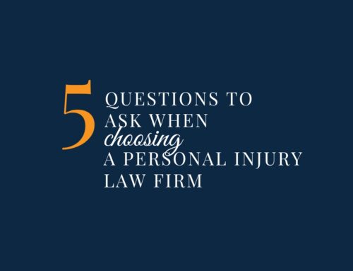 5 Questions to Ask When Choosing a Personal Injury Law Firm That is Right For You